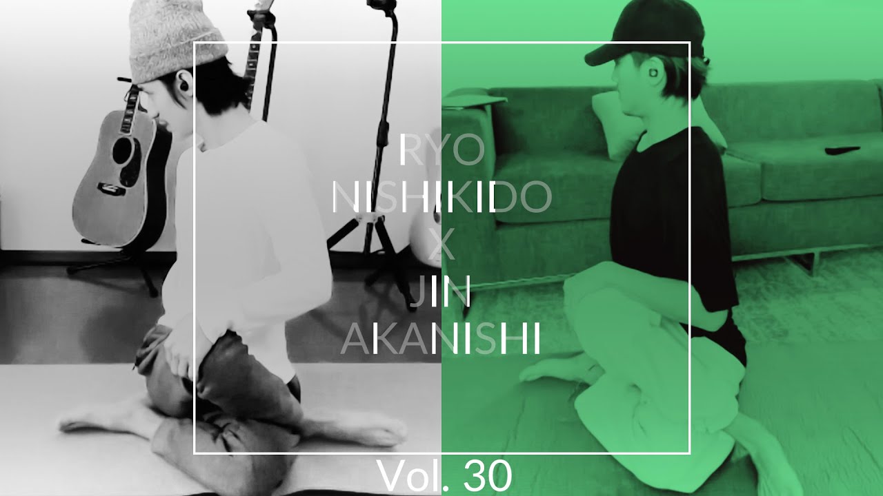 NO GOOD TV – Vol. 30 | RYO NISHIKIDO & JIN AKANISHI
