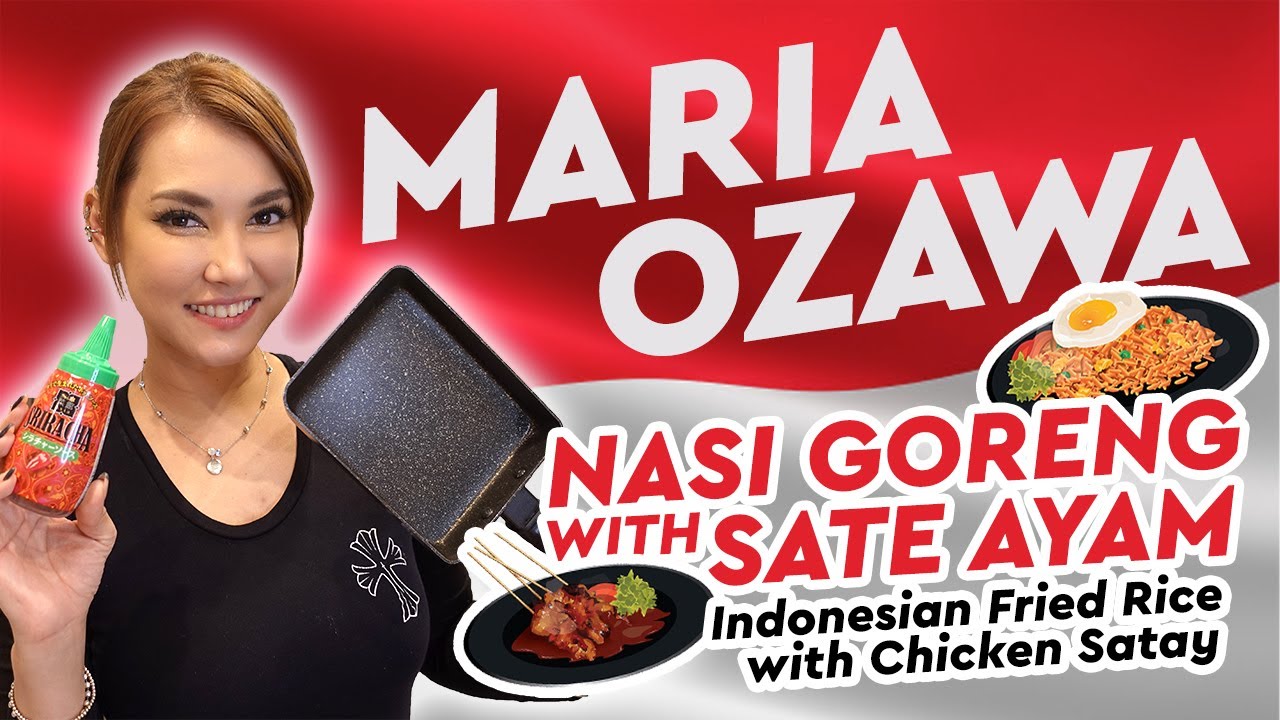 Maria Ozawa | First Time Cooking 🇮🇩 Indonesian Dish – Nasi Goreng with Sate Ayam