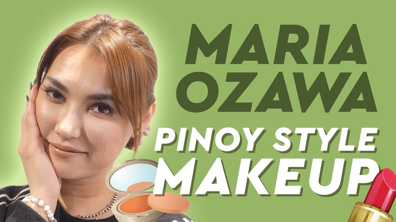 Maria Ozawa | 🇵🇭 Pinoy Style Makeup 💄