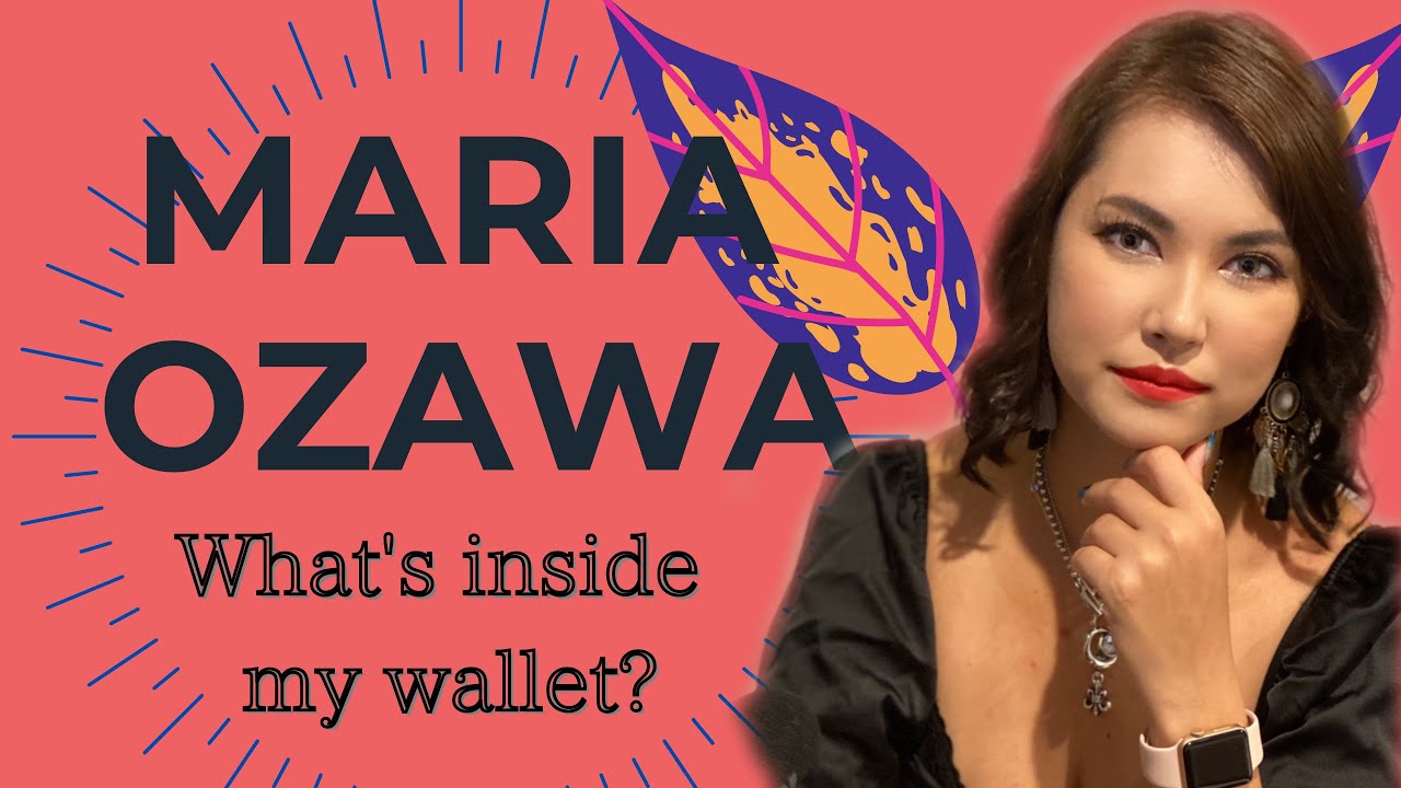 Maria Ozawa｜What is inside my wallet?