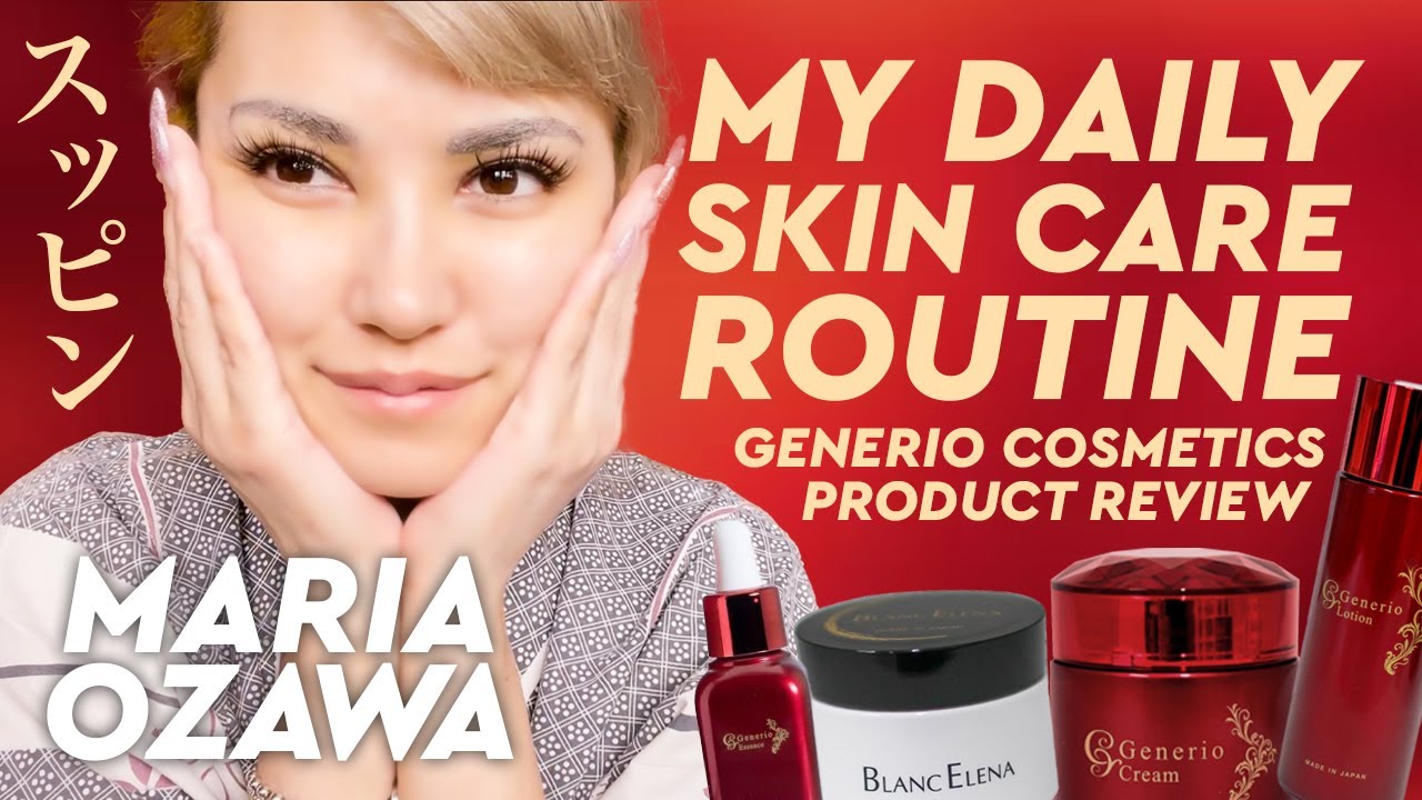 Maria Ozawa | Generio Cosmetics Product Review (Daily Skin Care Routine)