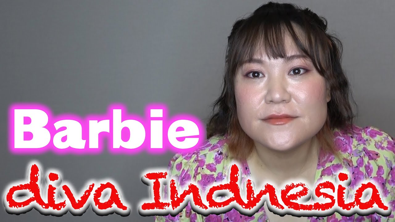 【nama saya Barbie】Saya ingin menjadi diva Indonesia !!