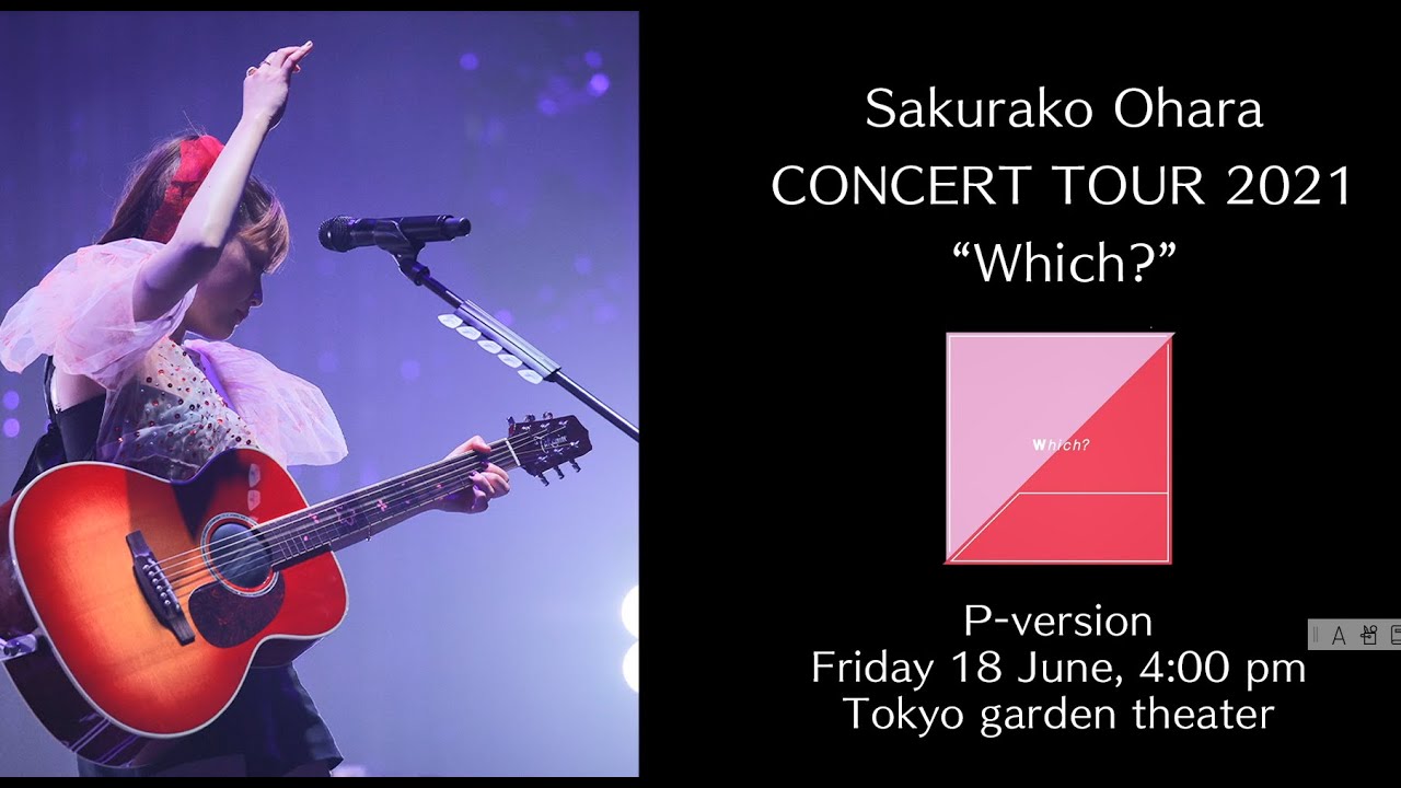 Sakurako Ohara –  CONCERT TOUR 2021Which? P-version for J-LOD LIVE