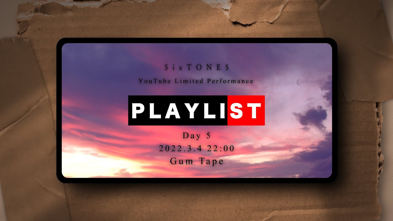 SixTONES – Gum Tape [PLAYLIST -SixTONES YouTube Limited Performance- Day.5]