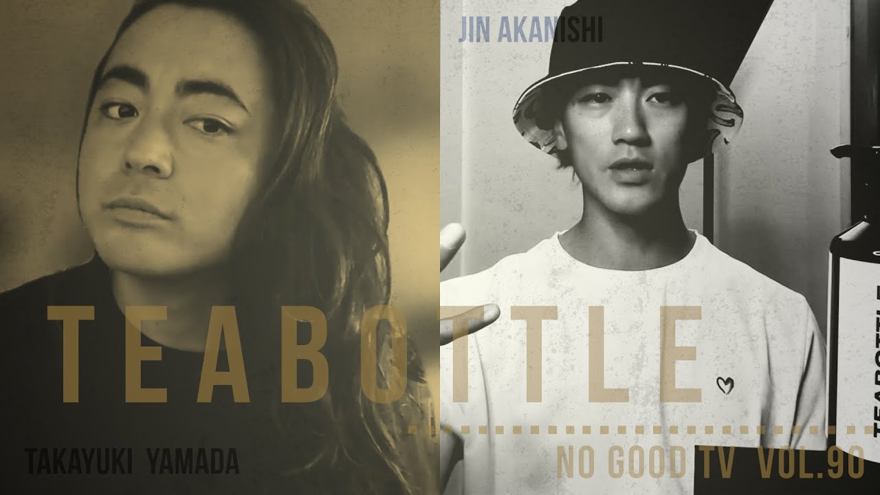 NO GOOD TV – Vol. 90 | JIN AKANISHI & TAKAYUKI YAMADA