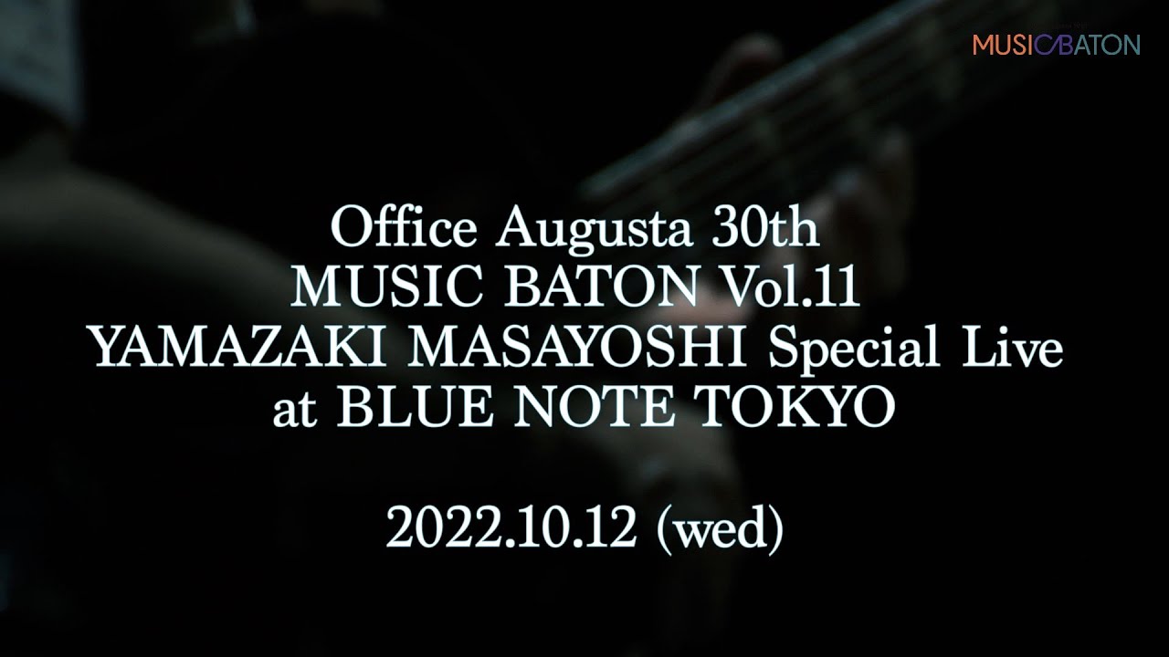 『YAMAZAKI MASAYOSHI Special Live at BLUE NOTE TOKYO』teaser