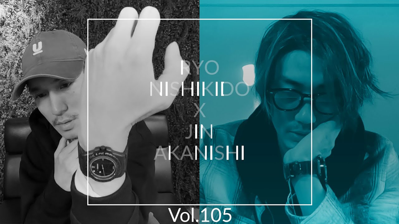 NO GOOD TV – Vol. 105 | RYO NISHIKIDO & JIN AKANISHI