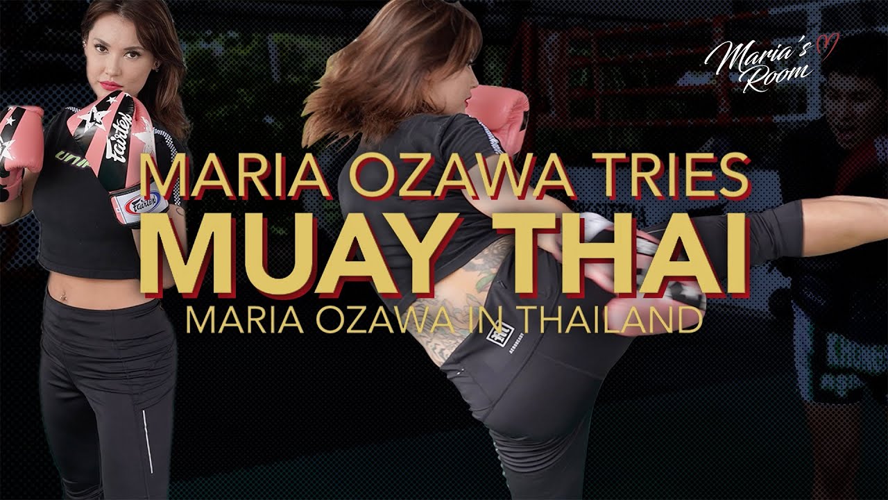 Maria Ozawa | I tried Muay Thai in Thailand 🇹🇭