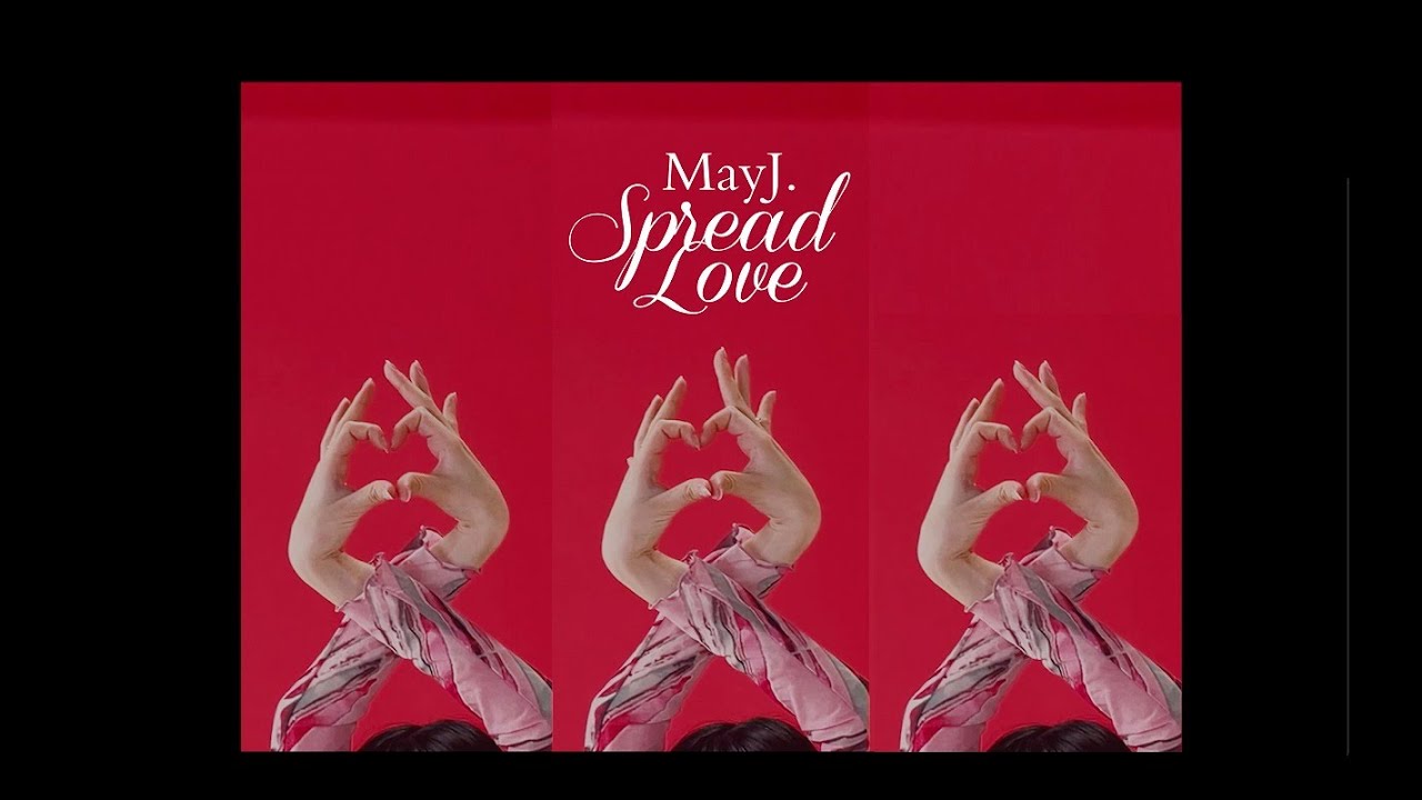 May J. – Spread Love- MUSIC VIDEO