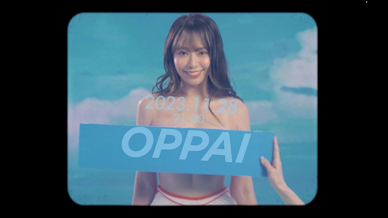 重盛ちゃんの友達 ”OPPAI” feat.人気グラドル達　Teaser１