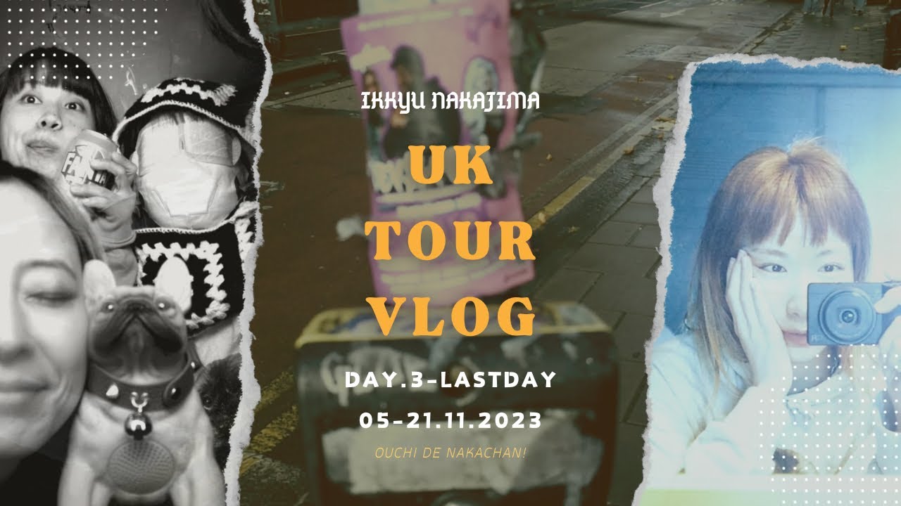 【UK Tour Vlog 02】DAY.3-LASTDAY ❤︎