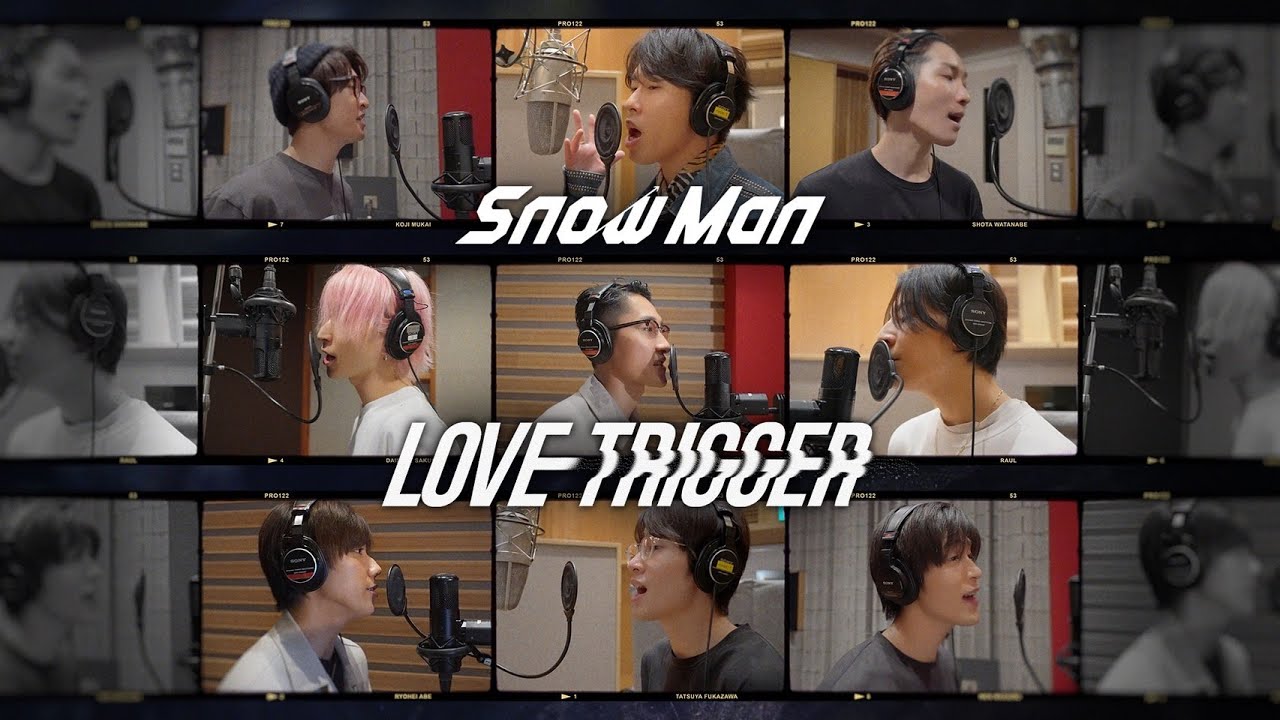 Snow Man「LOVE TRIGGER」Rec & Unleased Scene Video
