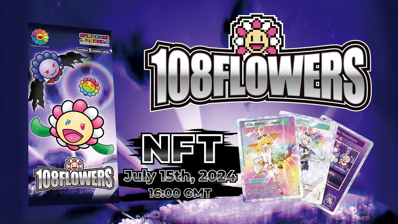 108 Flowers NFT : A Limited Drop on Kaikai Kiki Marketplace