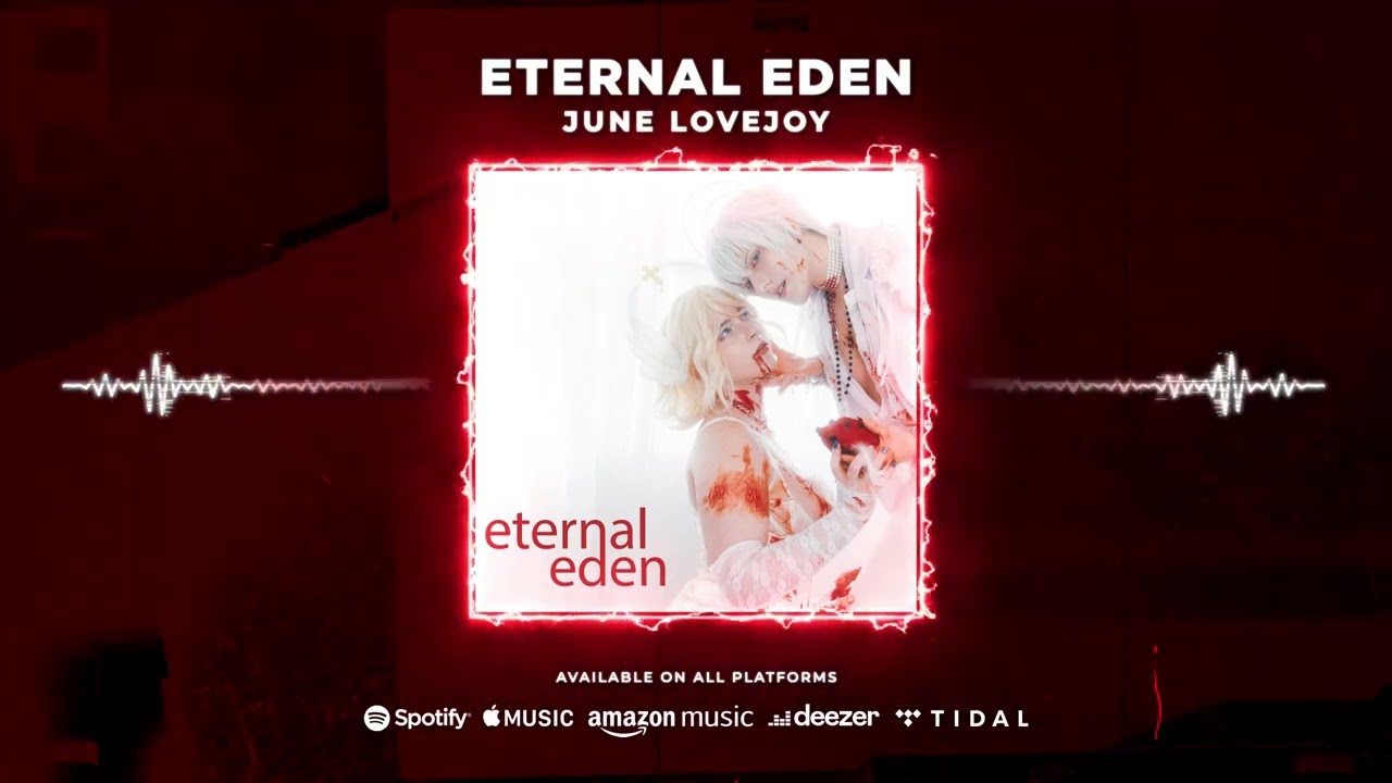 Eternal Eden – June Lovejoy (Original Song)