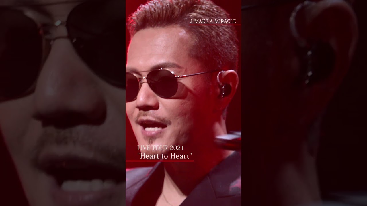 EXILE ATSUSHI LIVE TOUR 2021 Heart to Heart”_MAKE A MIRACLE #Shorts