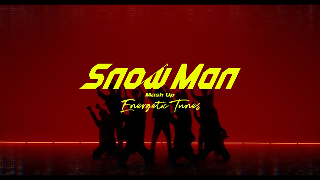 Snow Man – Energetic Tunes Mash Up Video