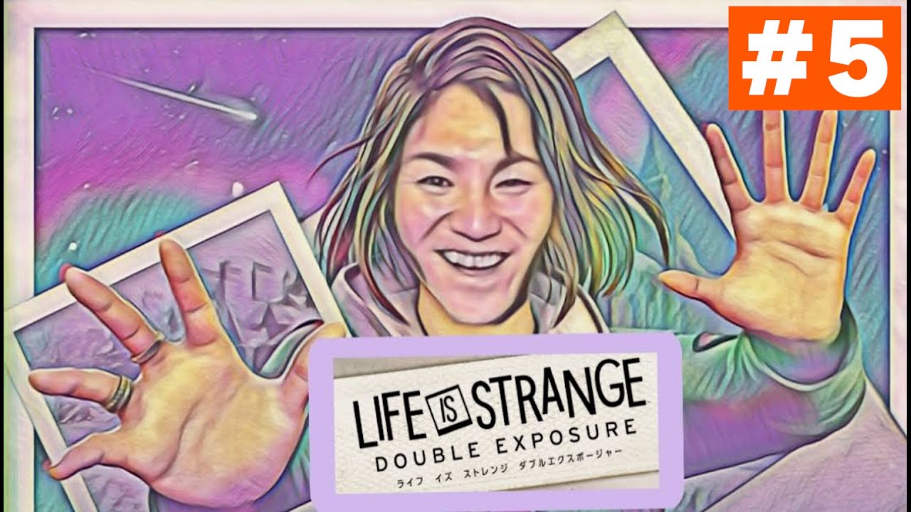 【#5】EIKOがライフ イズ ストレンジ ダブルエクスポージャーを生配信！【Life is Strange: Double Exposure】