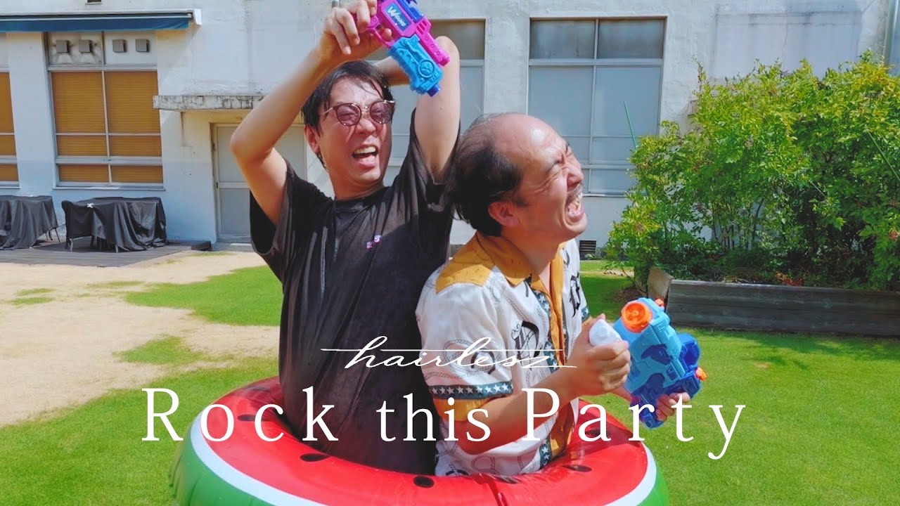 hairlesz ｢Rock this Party｣ (YouTube Ver.)