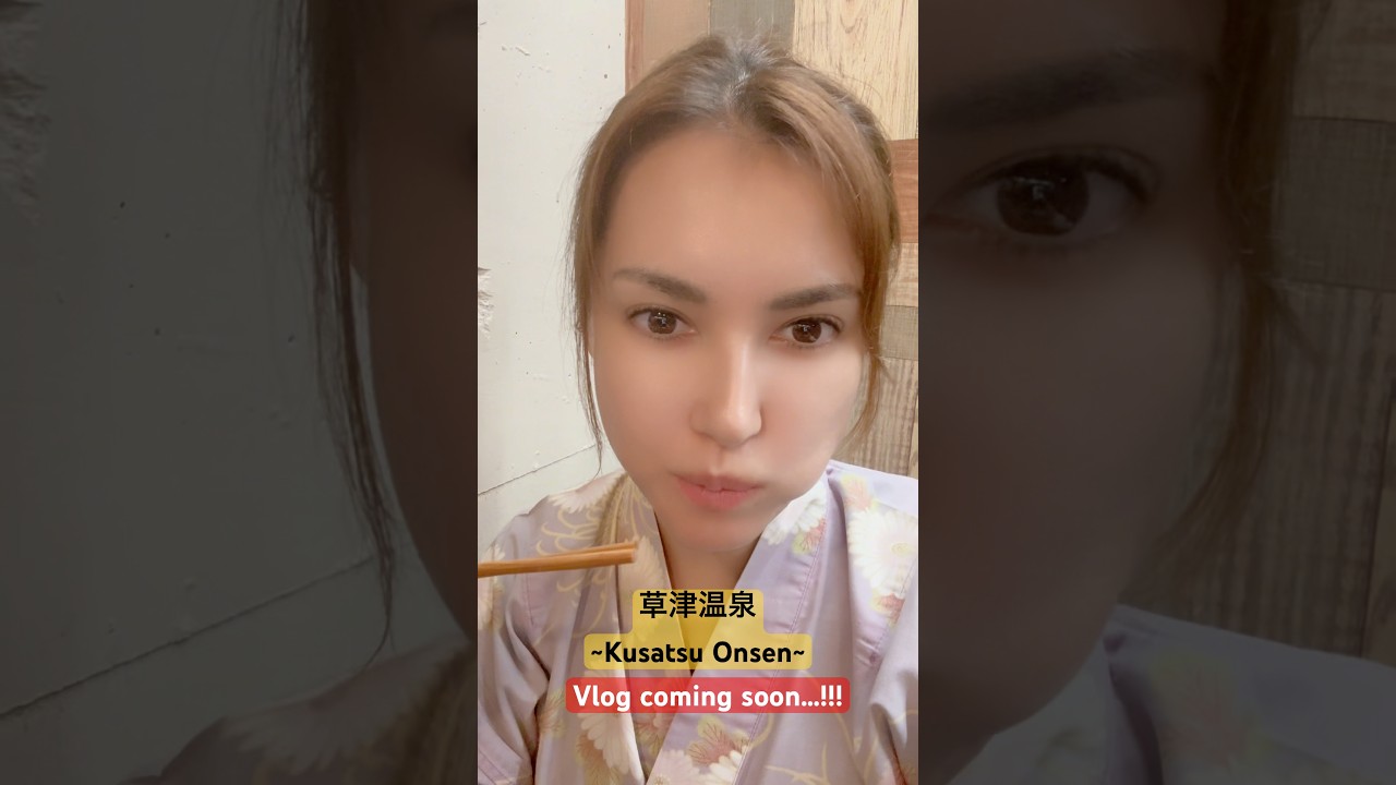 Kusatsu VLOG coming up soon … !! ♨️ #kusatsuonsen #草津温泉