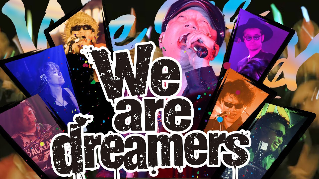 「We are dreamers」MV 4K